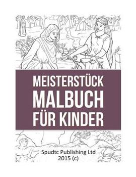 Paperback Meisterstück Malbuch für Kinder [German] Book