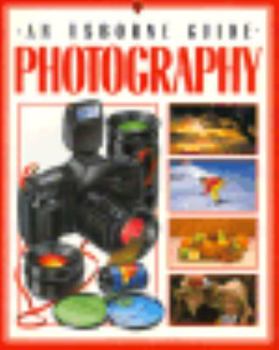 Paperback An Usborne Guide Photography: From Beginner to Expert Book