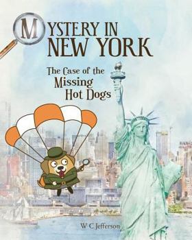 Paperback Mystery in New York - The Case of the Missing Hot Dogs Book