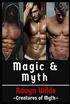 Magic & Myth - Book #3 of the Creatures of Myth