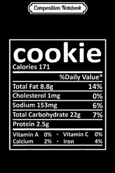 Paperback Composition Notebook: Cookie Nutrition Thanksgiving Costume Food Facts Xmas Journal/Notebook Blank Lined Ruled 6x9 100 Pages Book