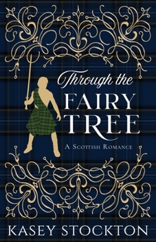 Paperback Through the Fairy Tree: A Clean Scottish Romance Book