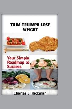 Paperback Trim Triumph: Your Simple Roadmap to Success!" Book