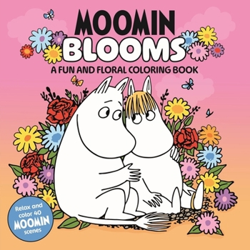 Paperback Moomin Blooms: A Fun and Floral Coloring Book