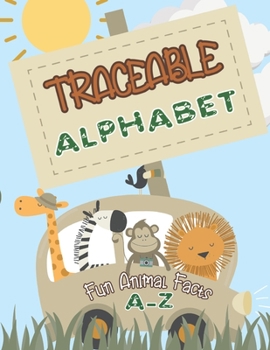 Paperback Traceable Alphabet: Fun Animal Facts A-Z Book