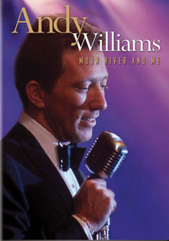 Andy Williams: Moon River & Me