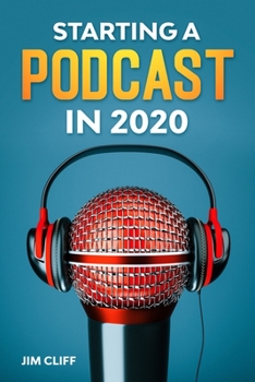 Paperback Starting a Podcast in 2020 Book