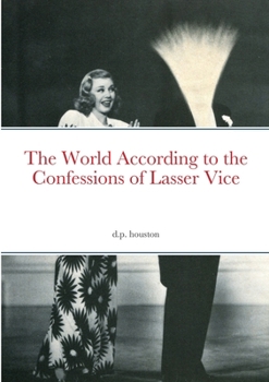 Paperback The World According to the Confessions of Lasser Vice Book
