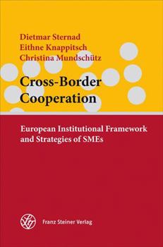 Hardcover Cross-Border Cooperation: European Institutional Framework and Strategies of SMEs Book