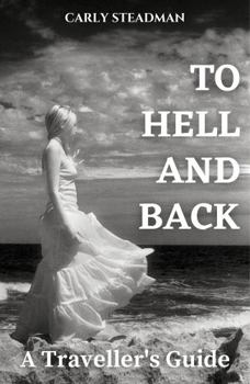 Paperback To Hell and Back: A Traveller's Guide Book