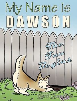 Paperback My Name Is Dawson: The Fun Begins Book