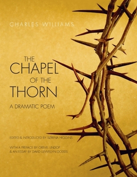 Hardcover Chapel of the Thorn: A Dramatic Poem Book