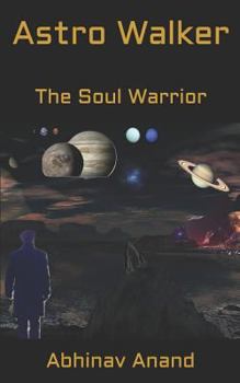 Paperback Astro Walker: The Soul Warrior Book