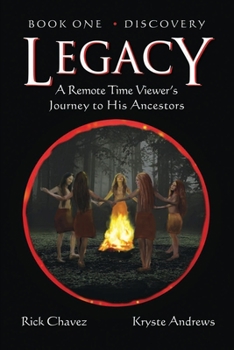 Paperback LEGACY Book One, Discovery: A Remote Time Viewer's Journey to His Ancestors Book