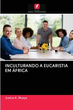 Paperback Inculturando a Eucaristia Em África [Portuguese] Book