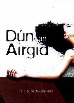 Hardcover Dun an Airgid: Ursceal [Irish] Book