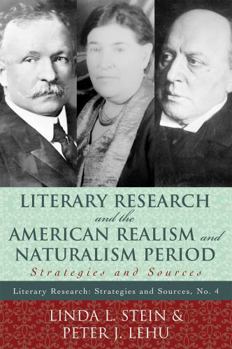 Paperback Literary Research and the American Realism and Naturalism Period: Strategies and Sources Book