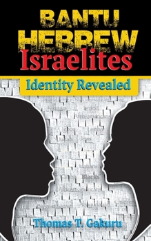 Paperback Bantu Hebrew Israelites: Identity Revealed Book
