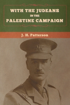 Paperback With the Judeans in the Palestine Campaign Book