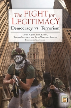 Hardcover The Fight for Legitimacy: Democracy vs. Terrorism Book