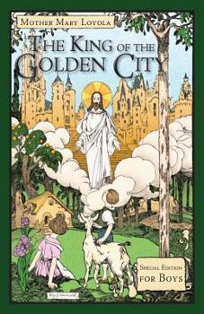 Paperback The King of the Golden City: Special Edition for Boys Book