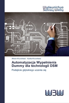 Paperback Automatyzacja Wypelnienia Dummy dla technologii DSM [Polish] Book