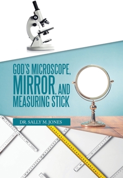 Hardcover God's Microscope, Mirror, and Measuring Stick Book