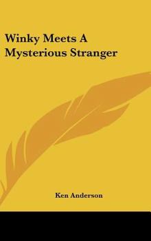 Winky Meets the Mysterious Stranger - Book  of the Winky
