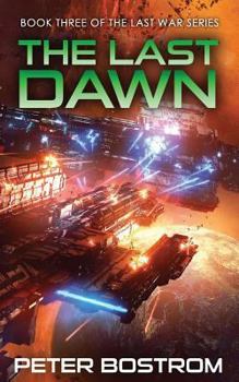Paperback The Last Dawn: Book 3 of The Last War Series Book