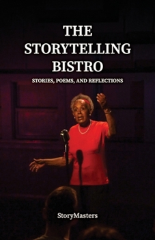 Paperback The Storytelling Bistro: Stories, Poems, and Reflections Book