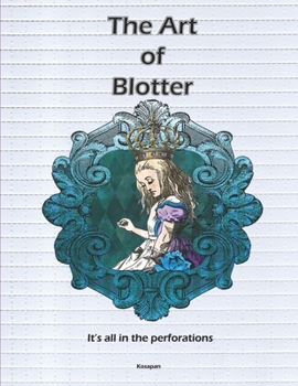 Paperback The art of Blotter: I'ts all in the perforations Book