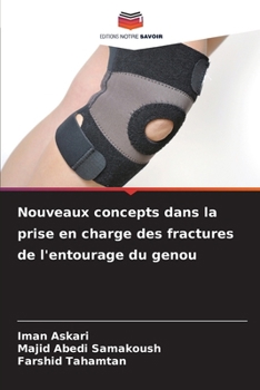 Paperback Nouveaux concepts dans la prise en charge des fractures de l'entourage du genou [French] Book