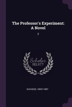 Paperback The Professor's Experiment: A Novel: 2 Book