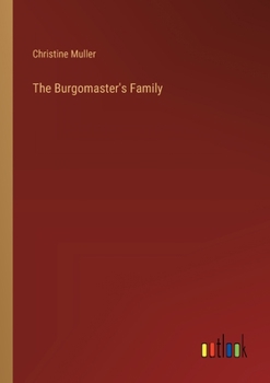 Paperback The Burgomaster's Family Book