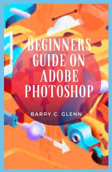 Paperback Beginners Guide on Adobe Photoshop Book