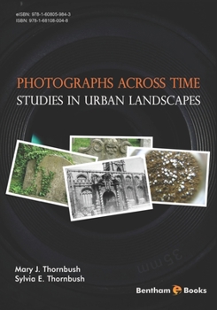 Paperback Photographs Across Time: Studies in Urban Landscapes Book