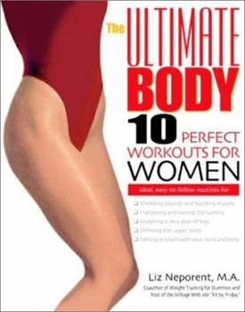 Paperback The Ultimate Body: Ten Perfect Workouts for Women Book