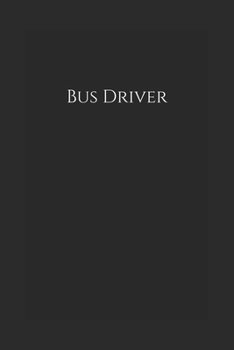 Bus Driver: Notebook
