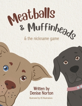 Paperback Meatballs & Muffinheads: & the Nickname Game Book