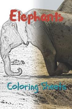 Paperback Elephant Coloring Sheets: 30 Elephant Drawings, Coloring Sheets Adults Relaxation, Coloring Book for Kids, for Girls, Volume 11 Book