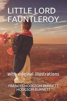 Paperback Little Lord Fauntleroy: with original illustrations Book