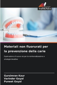 Materiali non fluorurati per la prevenzione della carie