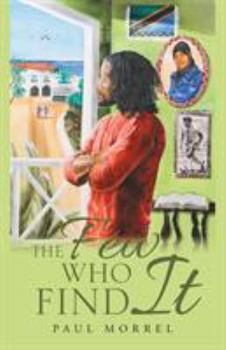 Paperback The Few Who Find It Book