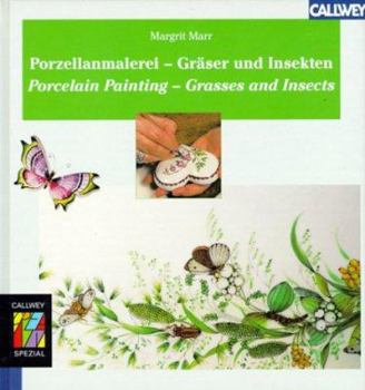 Hardcover Porzellanmalerei - Gräser und Insekten. [German] Book