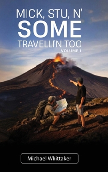 Hardcover Mick Stu n' Some Travelli'n Too Book