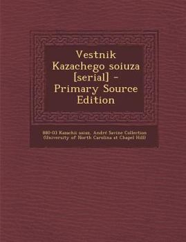 Paperback Vestnik Kazachego Soiuza [Serial] - Primary Source Edition [Russian] Book