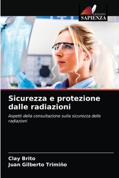 Paperback Sicurezza e protezione dalle radiazioni [Italian] Book