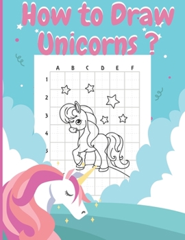 Paperback How To Draw Unicorns ?: Unicorn Activity Book for Kids Learn Draw Book
