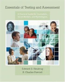 Paperback Essentials of Testing and Assessment: A Practical Guide for Counselors, Social Workers, and Psychologists (Available Titles CengageNOW) Book