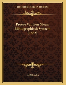 Paperback Proeve Van Een Nieuw Bibliographisch Systeem (1882) [Dutch] Book